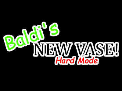 Baldi's New Vase! (UPDATE) V1.2 by BaldiBall