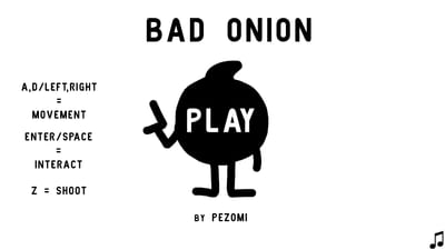 Bad Onion by Pezomi - Game Jolt