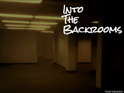 Into the Backrooms by ToastiInteractive - Game Jolt