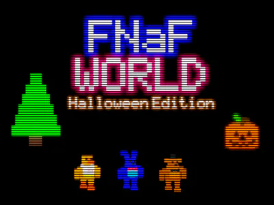 Five Nights At Freddy's World (Halloween-Edition) by Fnaf_127_Fan_Mades -  Game Jolt