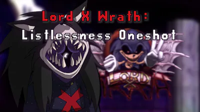 Lord X Wrath ONESHOT - Listlessness