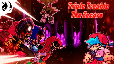 FNF:Triple Trouble The Encore (Awe mix)