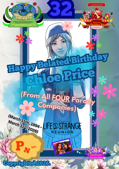 Happy Belated Birthday Chloe Price (From All FOUR Parody Companies) - Created on: March 16th, 2026