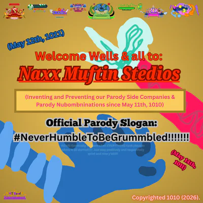 Naxx Muftin Stedios's (NMS HQ's) Welcome Parody Routine - (Created on: May 9th, 2026)