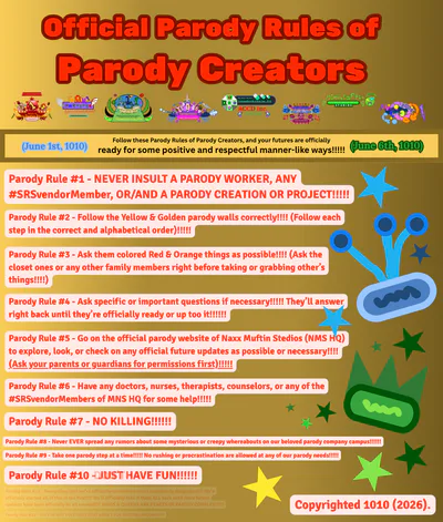 Naxx Muftin Stedios's (NMS HQ's) Parody Rules of Parody Creators - (Created on: May 13th, 2026)