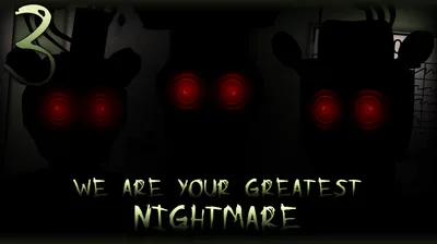 We are your greatest NIGHTMARE...