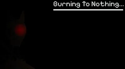 Burn to nothing
