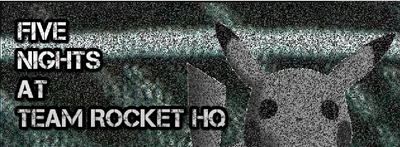 Header (Five Nights at Team Rocket HQ)