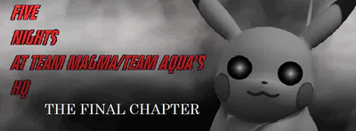 Header (Five Nights at Team Magma/Team Aqua HQ)