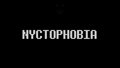 NYCTOPHOBIA