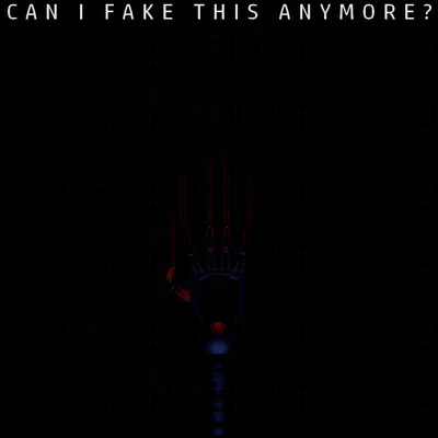 Teaser: CAN I FAKE THIS ANYMORE?