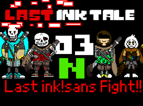 Last ink!sans Fight Phase 3&4 by Taremayu-ST - Game Jolt