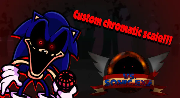 Sonic.EXE 2011 & X 2017 Custom Chromatics By ME [Friday Night