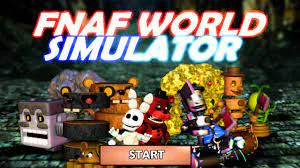 FNaF World Simulator APK Free Download - FNAF Fan Games