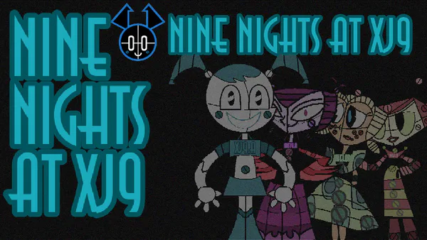 Nine Nights At XJ9(NNAXJ9) by Yuri14Gamer - Game Jolt