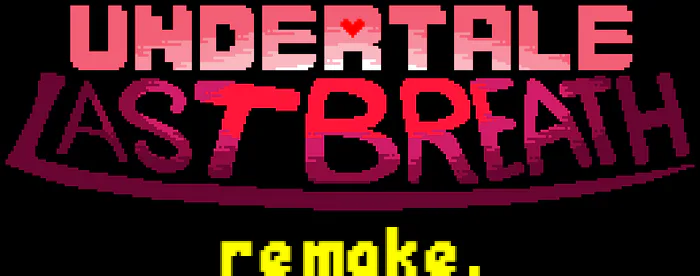 CANCELLED]] UNDERTALE LAST BREATH - remake. by 𝚆𝚊𝚛𝚍𝚒𝚎
