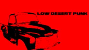 Low Desert Punk