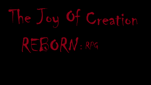 The Joy Of Creation: Reborn - I'm coming.. -Ignited Freddy