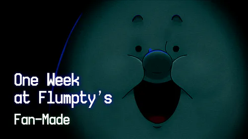 FLUMPTY AND FRIENDS RETURN SCARIER THAN EVER BEFORE.. - One Week at  Flumpty's Fan Made 