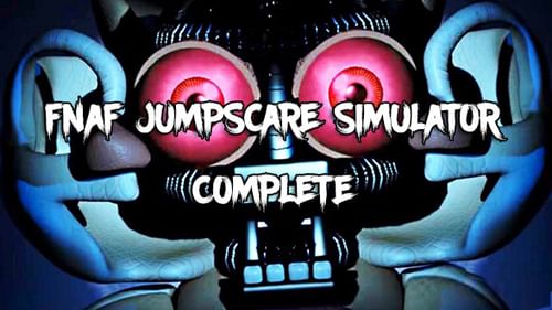 FNAF Jumpscare Simulator Complete by Alex Rawr (@AlexRawr) on Game Jolt