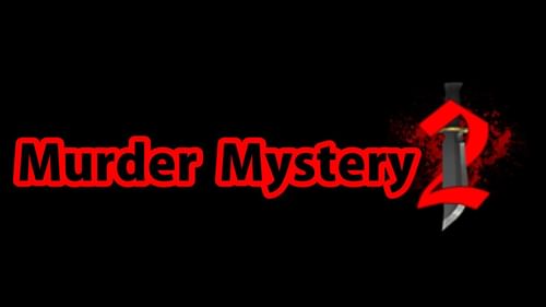 MURDER MYSTERY 2 by Markiplierfan234589 (@Markiplierfan234589) on Game Jolt