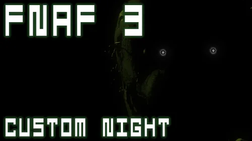 Five Nights at Freddy's 3 Custom Night (Fan-made) by Designumm - Game Jolt