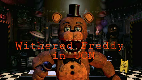 Stylized Withered Freddy In UCN! (UCN Mods) 