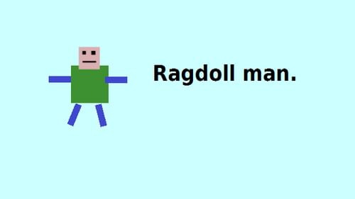 Ragdoll Man by Simon Williams - Play Online - Game Jolt