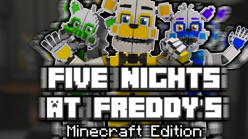 Five Nights at Freddy's : Minecraft Edition [FNaF : MCE] by ...