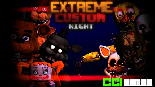 Extreme Custom Night by CCI Studios - Game Jolt