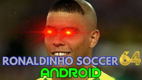 Ronaldinho Soccer 64 Android by David9000 HD - Game Jolt