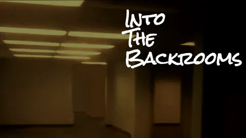 Into the Backrooms by ToastiInteractive - Game Jolt