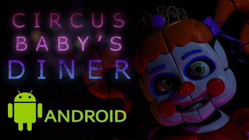 Circus Baby's Diner (ANDROID)(CANCELLED) by NONO34 - Game Jolt