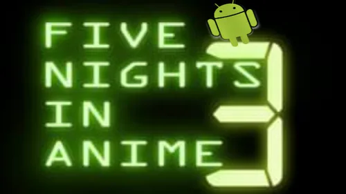 Five Nights In Anime 3D скачать на Андроид бесплатно версия APK 1.1