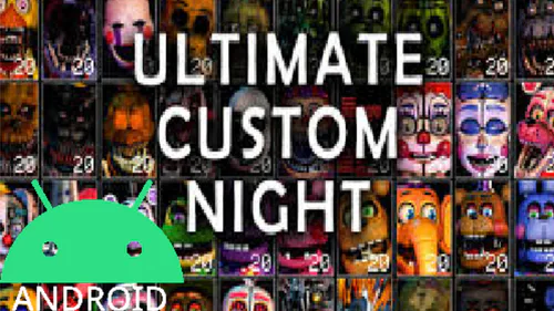 Ultimate custom night versão 1.0.5 atualizado para android 