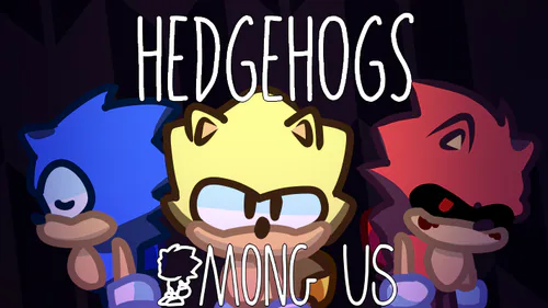 Mod] Hedgehogs Among Us by Kodomodachi - Game Jolt