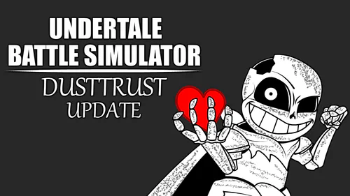 Undertale dust sans battle simulator最新动向- Undertale dust sans battle  simulator 最新消息- TapTap