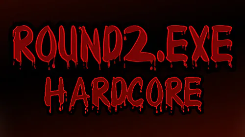 ROUND2.EXE Hardcore (Android Mod) by ZaP-65 Studios - Game Jolt