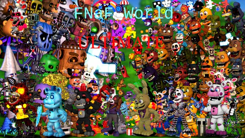 FNaF World: Ultimate by TotallyNotAmnidude - Game Jolt