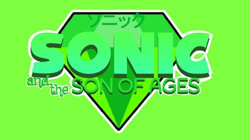 Sonic and the Son of Ages by TheAwsomeBoii Studios - Game Jolt