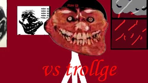 VS Trollface/Trollge Week 2 Fanmade