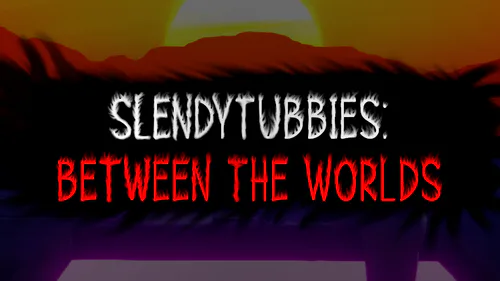 Slendytubies worlds [Archives] by Somegamejoltdude - Game Jolt