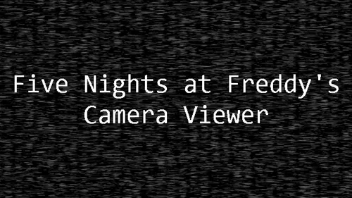 FIVE NIGHTS AT FREDDYS, Cameras 📷