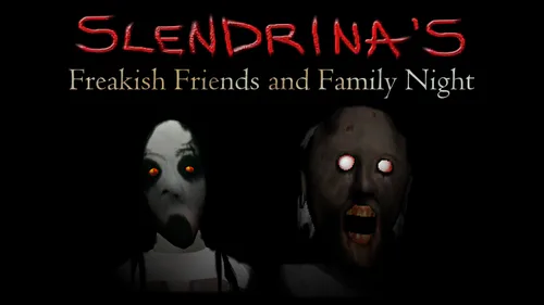 Slendrina's Freakish Friends and Family Night by Buttery Stancakes - Game  Jolt