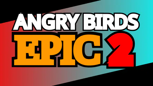 Angry Birds Epic 2 by RoboKingsley_ALT - Game Jolt