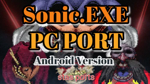 SONIC.EXE A MELHOR VERSÃO PARA CELULAR E COMPUTADOR! 