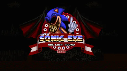 AHEM, I PRESENT TO YOU, SONIC EXE ONE LAST ROUND REWORK!!! https - Sonic.EXE  One Last Round (CANCELLED) by Mr Pixel Productions