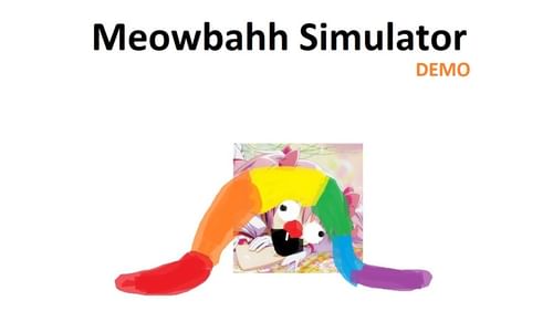 Meowbahh Simulator by Idiot Creature Hater Official - Game Jolt