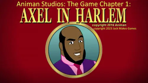 PBS kids gets hacked by Animan studios, Animan Studios / Axel in Harlem