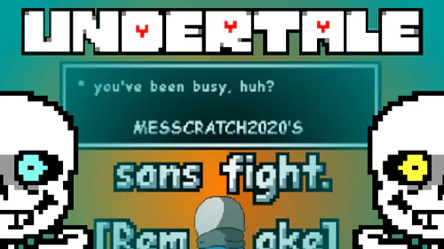 Messcratch2020's Sans Fight REMAKE by messcratch2020 - Game Jolt